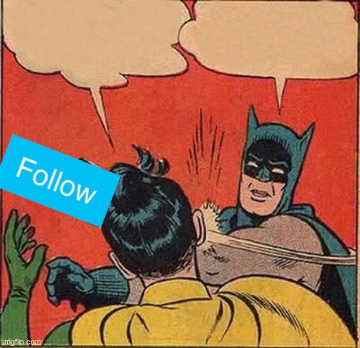 Batman Slapping Robin Meme | image tagged in memes,batman slapping robin | made w/ Imgflip meme maker