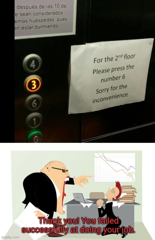 image tagged in thank you you failed successfully at doing your job | made w/ Imgflip meme maker