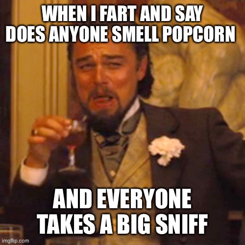 Do u smell that | image tagged in farting | made w/ Imgflip meme maker