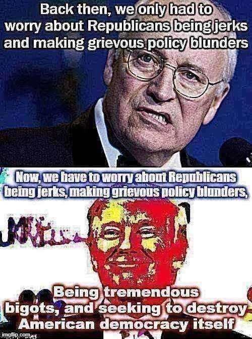 Good Guy Dick Cheney? | image tagged in trump,gop,trump to gop,republicans,republican party,dick cheney | made w/ Imgflip meme maker