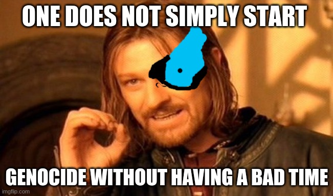 One Does Not Simply Meme | ONE DOES NOT SIMPLY START; GENOCIDE WITHOUT HAVING A BAD TIME | image tagged in memes,one does not simply,sans,funny,undertale | made w/ Imgflip meme maker
