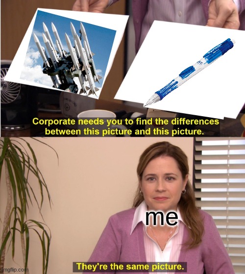 hmmm | me | image tagged in memes,they're the same picture | made w/ Imgflip meme maker