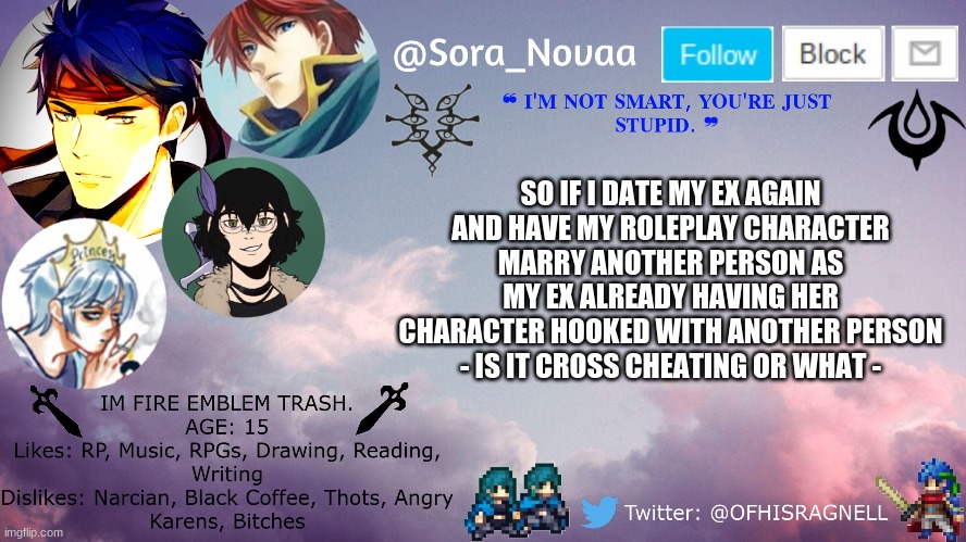 SO IF I DATE MY EX AGAIN AND HAVE MY ROLEPLAY CHARACTER MARRY ANOTHER PERSON AS MY EX ALREADY HAVING HER CHARACTER HOOKED WITH ANOTHER PERSON - IS IT CROSS CHEATING OR WHAT - | made w/ Imgflip meme maker
