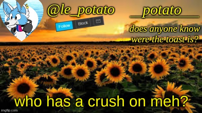 who has a crush on meh? | made w/ Imgflip meme maker
