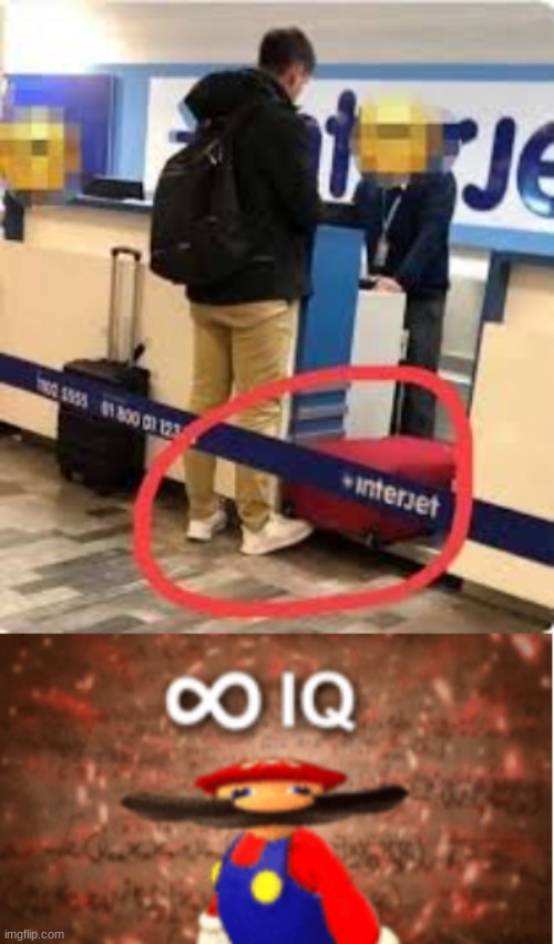 me at the air port | image tagged in infinite iq | made w/ Imgflip meme maker