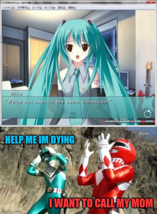 Your wife doesn't exists | HELP ME IM DYING; I WANT TO CALL MY MOM | image tagged in suffering power ranger | made w/ Imgflip meme maker