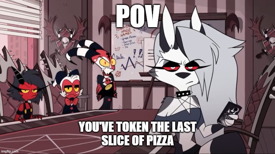 Yeah I know and I'm sorry but, I'm having this last slice of pizza, leave me alone | POV; YOU'VE TOKEN THE LAST
SLICE OF PIZZA | image tagged in memes,funny memes | made w/ Imgflip meme maker