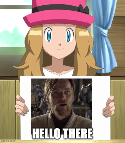 Serena | HELLO THERE | image tagged in serena | made w/ Imgflip meme maker