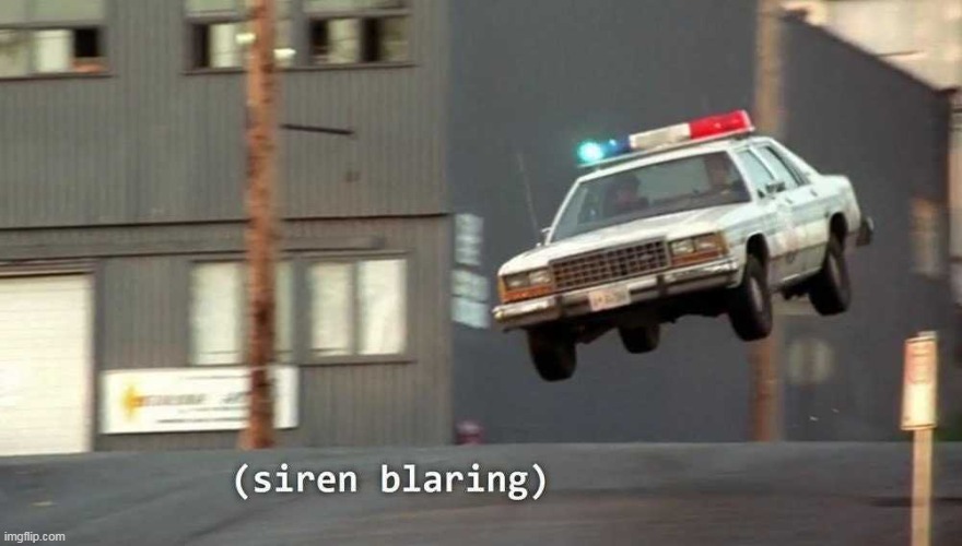 Siren blaring | image tagged in siren blaring | made w/ Imgflip meme maker