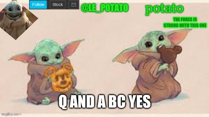 I get 2 passes | Q AND A BC YES | made w/ Imgflip meme maker