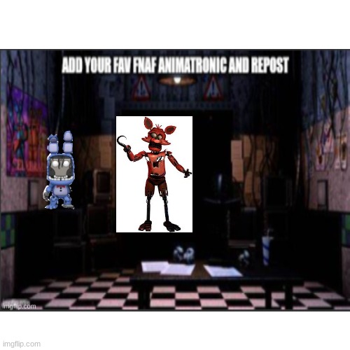 keep the chain going! (im foxy) | image tagged in fnaf,characters | made w/ Imgflip meme maker