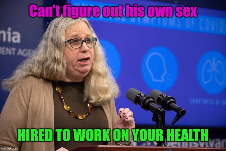 Can’t figure out his own sex HIRED TO WORK ON YOUR HEALTH | made w/ Imgflip meme maker