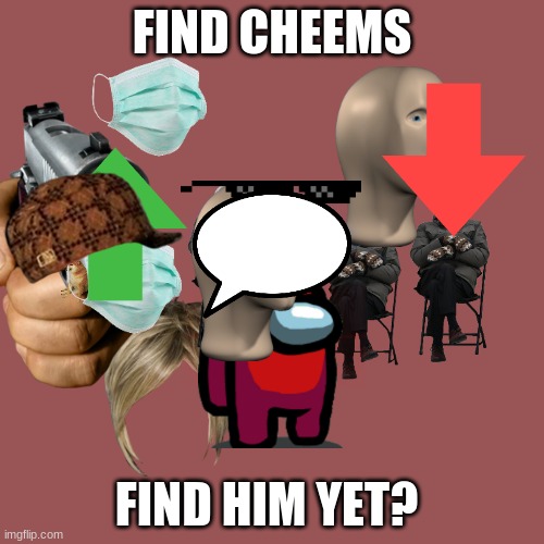 Blank Transparent Square | FIND CHEEMS; FIND HIM YET? | image tagged in memes,blank transparent square,cheems,ha ha tags go brr,doge,dog | made w/ Imgflip meme maker