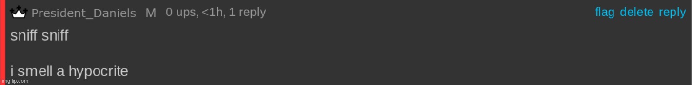 I smell a hypocrite | image tagged in i smell a hypocrite | made w/ Imgflip meme maker