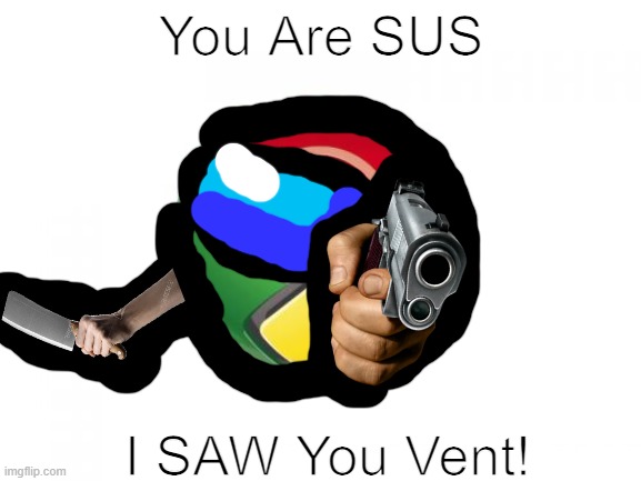 among us | You Are SUS; I SAW You Vent! | image tagged in google chrome,sus | made w/ Imgflip meme maker