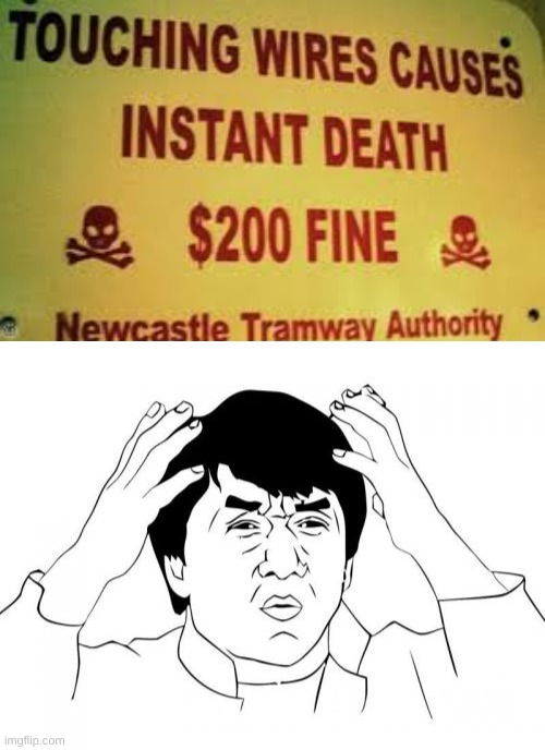 how is that supposed to work? | image tagged in memes,funny,jackie chan wtf,stupid signs | made w/ Imgflip meme maker