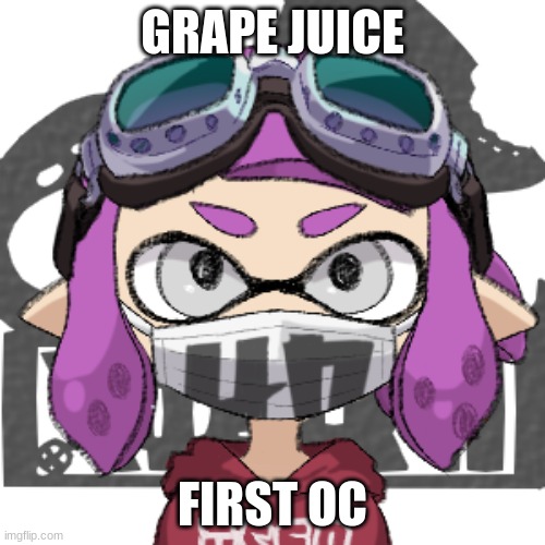 Is a Ngyes. Not Woomy. | GRAPE JUICE; FIRST OC | made w/ Imgflip meme maker