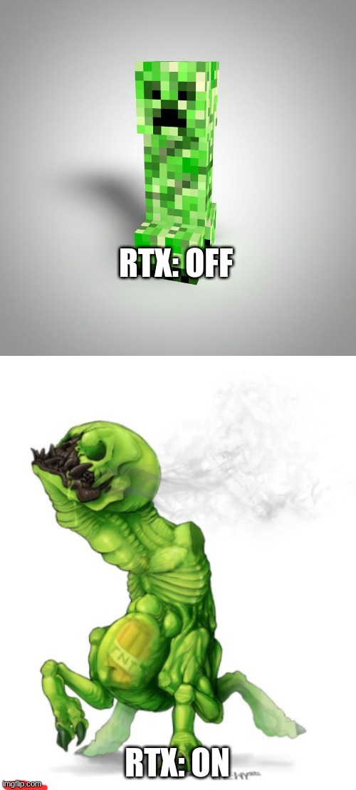 RTX: OFF; RTX: ON | made w/ Imgflip meme maker