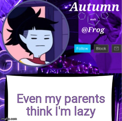 I'm trying to be more active but they're not helping at all. | Even my parents think I'm lazy | made w/ Imgflip meme maker