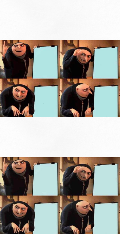 Gru Meme Template