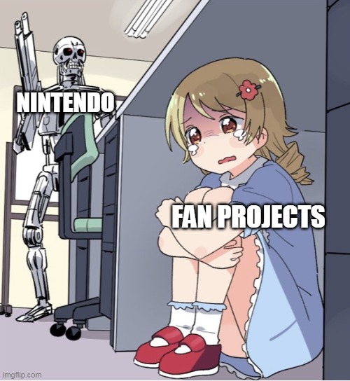 Nintendo and the copyright stuff | NINTENDO; FAN PROJECTS | image tagged in anime girl hiding from terminator,copyright,fan,nintendo | made w/ Imgflip meme maker