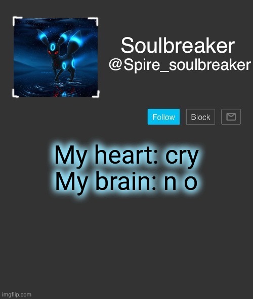 Nothing to see here | My heart: cry
My brain: n o | image tagged in spire | made w/ Imgflip meme maker