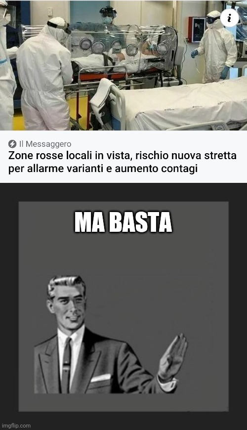 Il messaggero juvinterentino | MA BASTA | image tagged in memes,kill yourself guy,covid,italy,stahp | made w/ Imgflip meme maker
