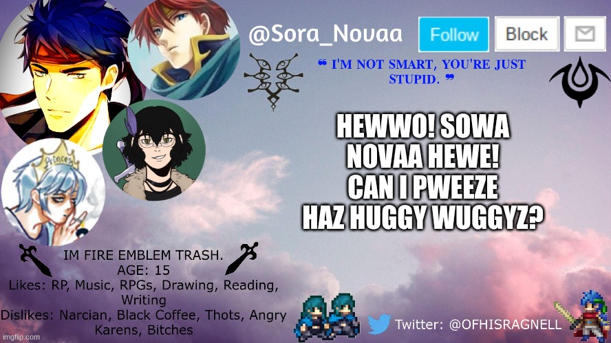 hewwo | HEWWO! SOWA NOVAA HEWE! CAN I PWEEZE HAZ HUGGY WUGGYZ? | made w/ Imgflip meme maker