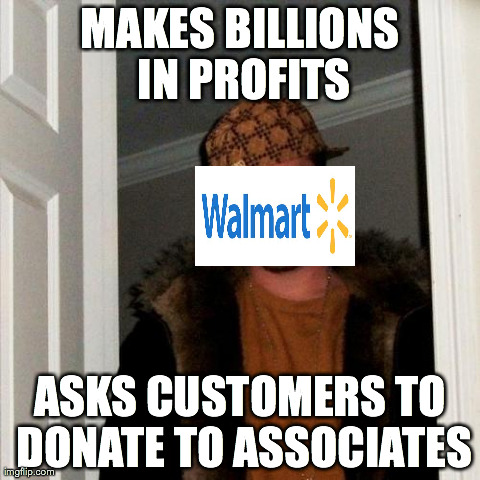 Scumbag Steve Meme | MAKES BILLIONS IN PROFITS ASKS CUSTOMERS TO DONATE TO ASSOCIATES | image tagged in memes,scumbag steve | made w/ Imgflip meme maker