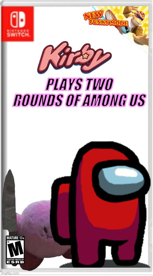 Shut up and take my money |  PLAYS TWO ROUNDS OF AMONG US | image tagged in blank switch game | made w/ Imgflip meme maker