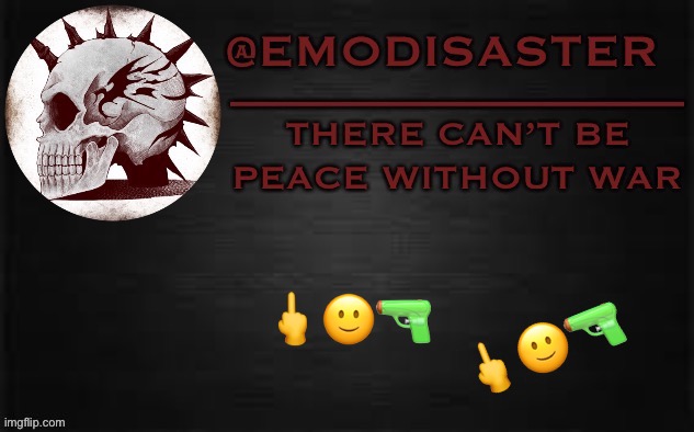 Emo 3.0 | 🖕🙂🔫; 🖕🙂🔫 | image tagged in emo 3 0 | made w/ Imgflip meme maker