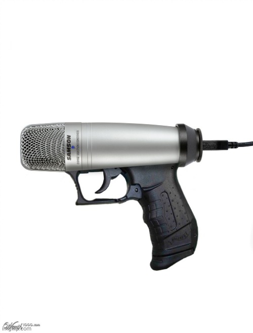 pistol mic | image tagged in trump gun,mic drop | made w/ Imgflip meme maker