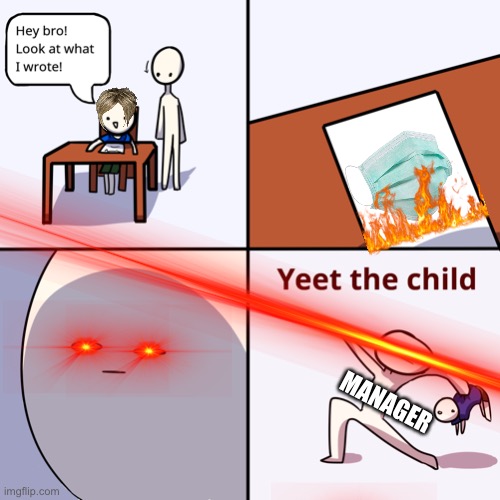 Yet the karen | MANAGER | image tagged in yeet the child | made w/ Imgflip meme maker