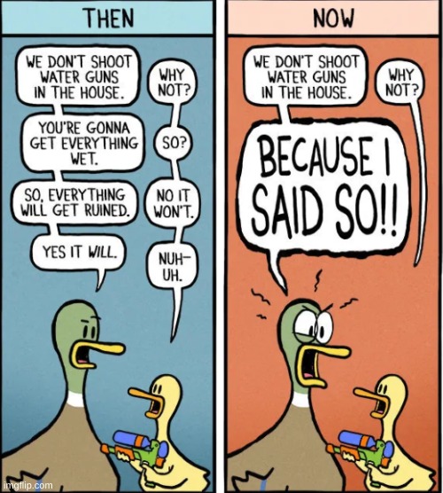 How I used to talk to my kids. | image tagged in comics/cartoons,duck,funny | made w/ Imgflip meme maker