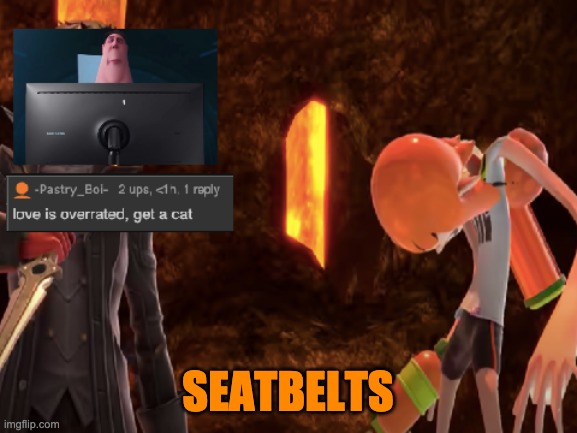 SEATBELTS | image tagged in lol 3 | made w/ Imgflip meme maker