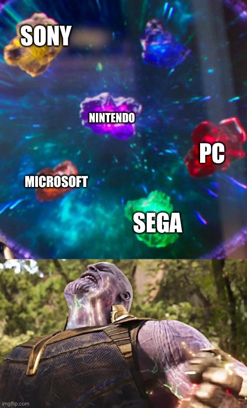 Thanos Infinity Stones | SONY PC NINTENDO MICROSOFT SEGA | image tagged in thanos infinity stones | made w/ Imgflip meme maker