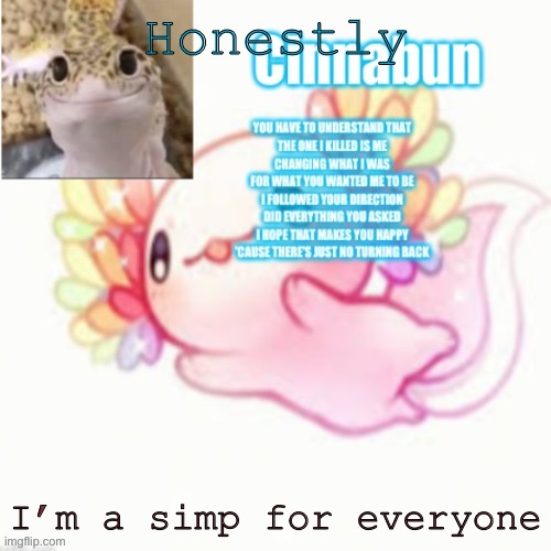 In my opinion what do you guys think? | Honestly; I’m a simp for everyone | made w/ Imgflip meme maker