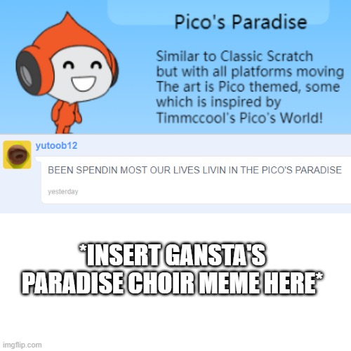 This was in a Scratch Game (Scratch Bounce) | *INSERT GANSTA'S PARADISE CHOIR MEME HERE* | image tagged in memes,scratch,bruh,ganster's paradise,poop,funny | made w/ Imgflip meme maker