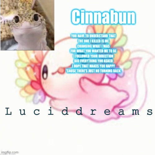 L u c i d d r e a m s | made w/ Imgflip meme maker