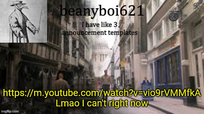 Medival beany | https://m.youtube.com/watch?v=vio9rVMMfkA
Lmao I can't right now | image tagged in medival beany | made w/ Imgflip meme maker