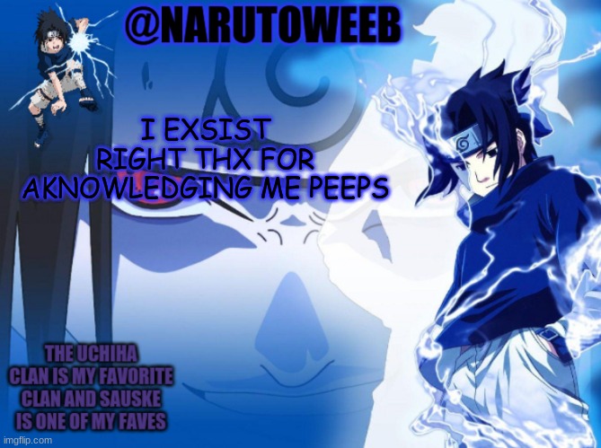 i sad rn | I EXSIST RIGHT THX FOR AKNOWLEDGING ME PEEPS | made w/ Imgflip meme maker