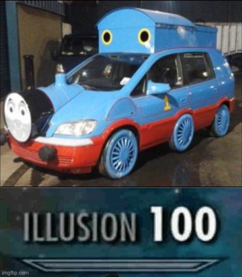 My life has been a lie | image tagged in memes,thomas the train,illusion 100 | made w/ Imgflip meme maker