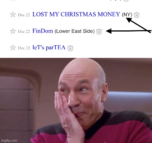 Cause And Effect? | image tagged in picard oops | made w/ Imgflip meme maker