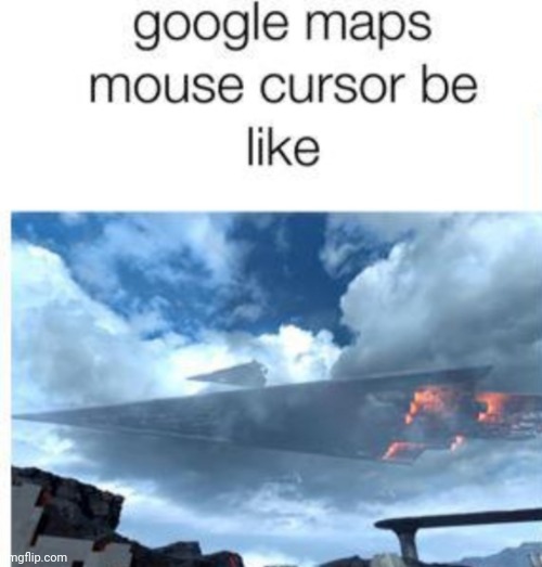 Look how big it is | image tagged in memes,google maps | made w/ Imgflip meme maker