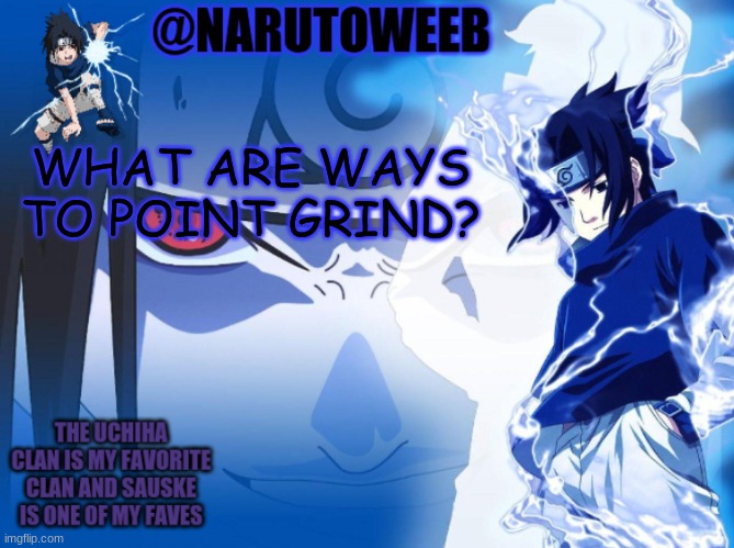 besides upvoting and commenting and spamming | WHAT ARE WAYS TO POINT GRIND? | made w/ Imgflip meme maker