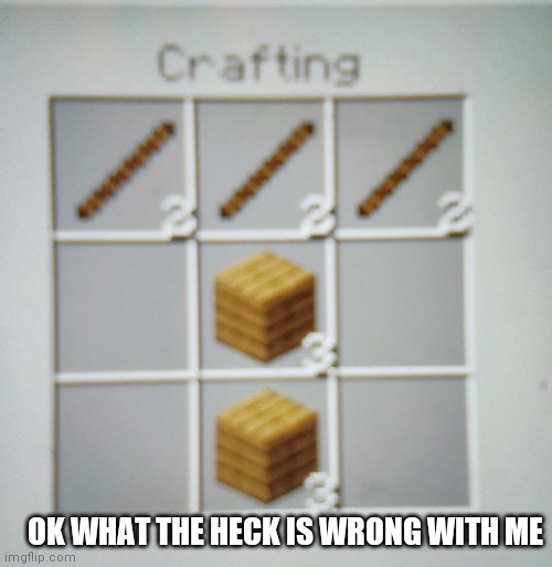 How am I so dumb | OK WHAT THE HECK IS WRONG WITH ME | image tagged in cursed image | made w/ Imgflip meme maker