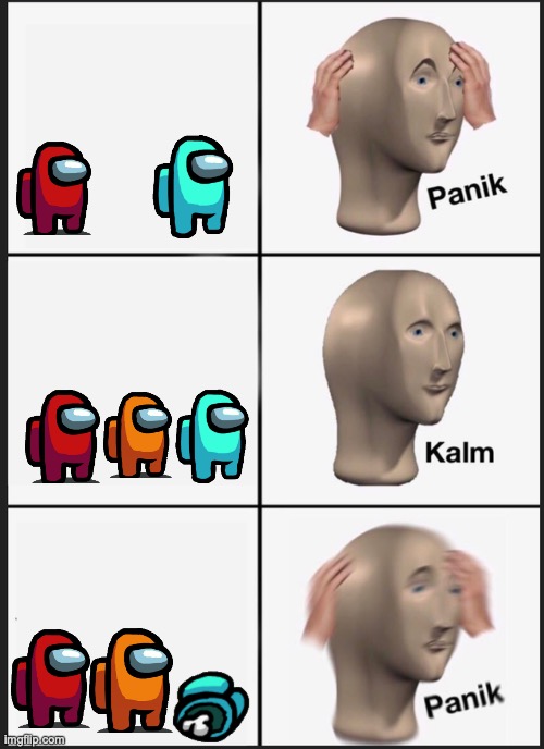 Panik Kalm Panik Meme | image tagged in memes,panik kalm panik | made w/ Imgflip meme maker