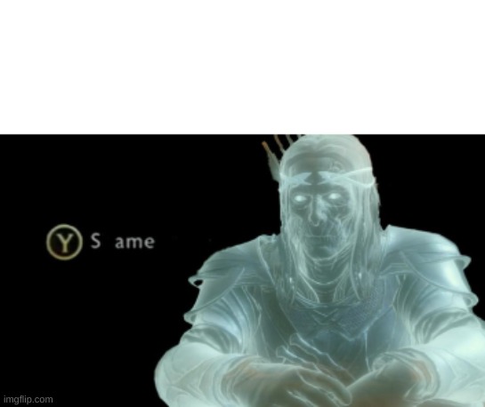 image tagged in s ame shadow of war | made w/ Imgflip meme maker