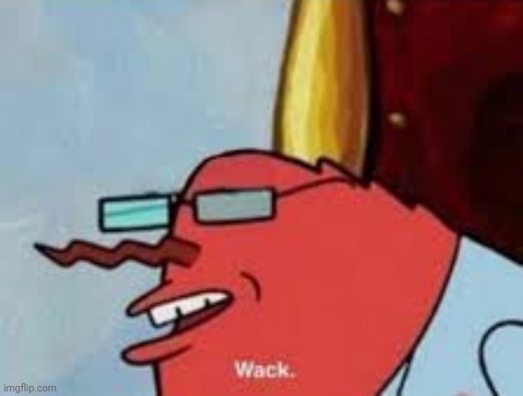 Image Title | image tagged in wack | made w/ Imgflip meme maker