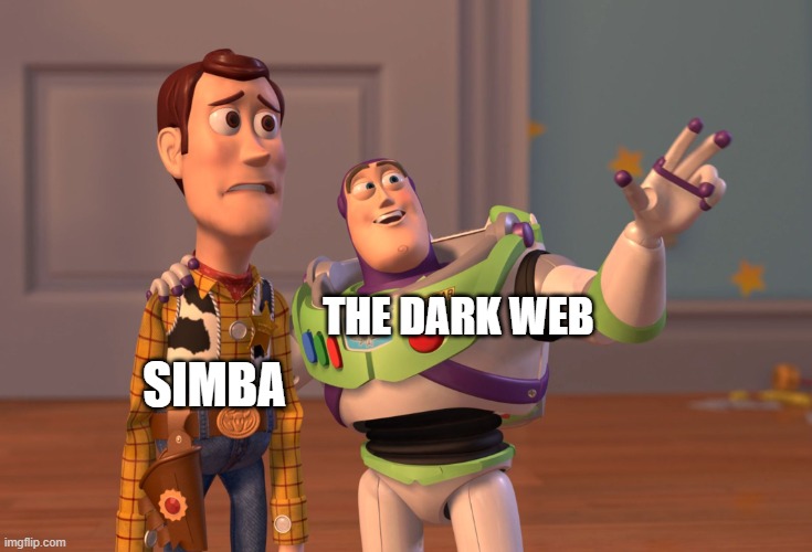 X, X Everywhere Meme | THE DARK WEB SIMBA | image tagged in memes,x x everywhere | made w/ Imgflip meme maker